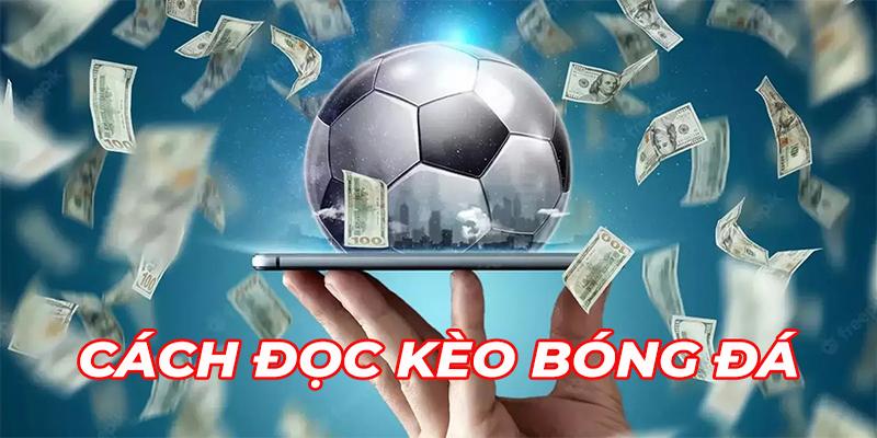 Bạn nên am hiểu về cách đọc kèo 1×2